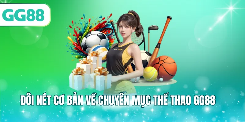 Đôi nét cơ bản về chuyên mục thể thao GG88